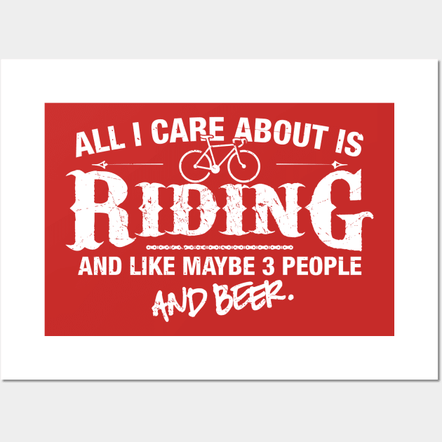 All I Care About is Riding Wall Art by MADLABS